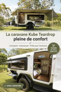 Kube Teardrop Trailer en pleine nature, confort et pratique pour les escapades.