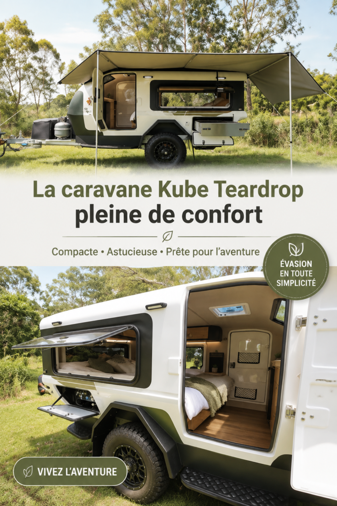 Kube Teardrop Trailer en pleine nature, confort et pratique pour les escapades.