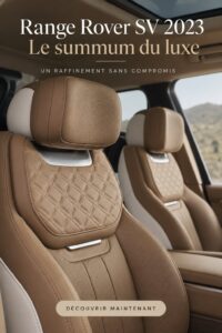 Intérieur luxueux du Range Rover SV 2023 avec cuir et technologies modernes.